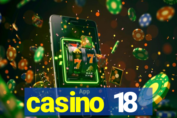 casino 18