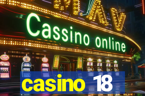 casino 18