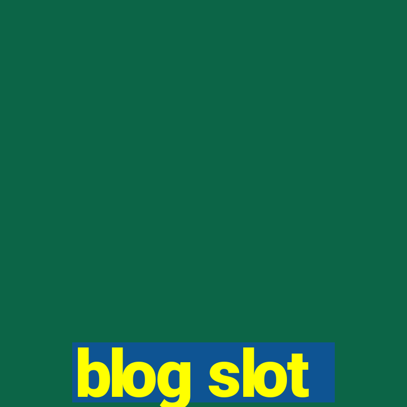 blog slot