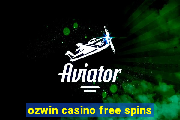 ozwin casino free spins