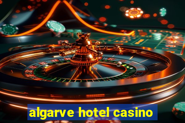 algarve hotel casino