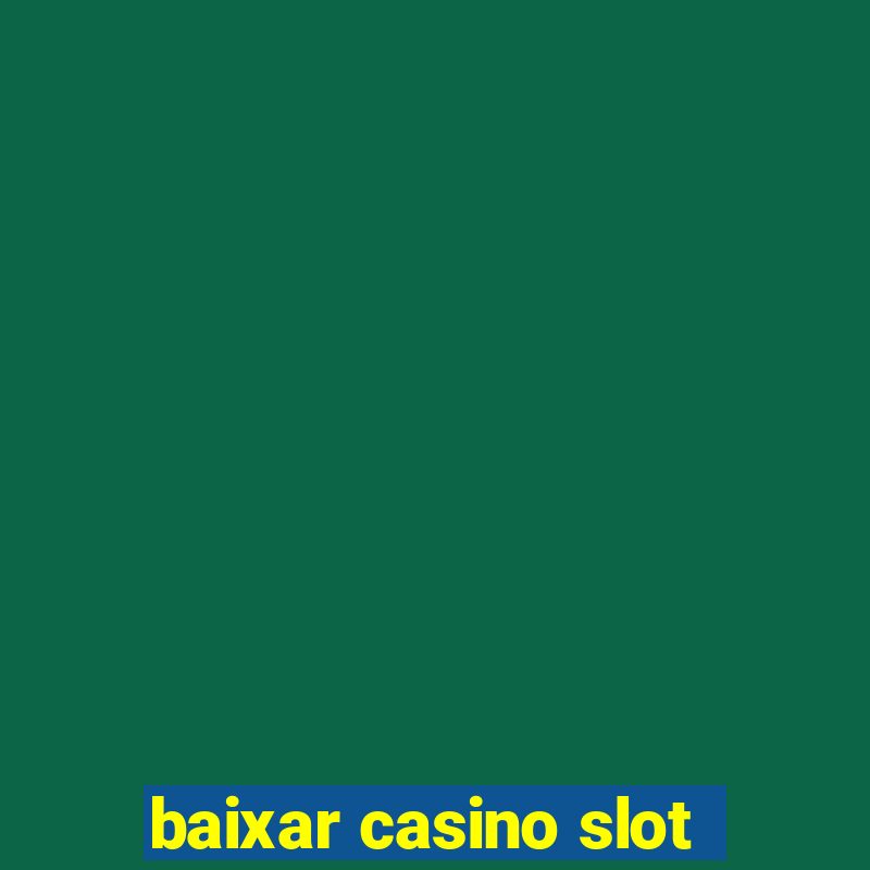 baixar casino slot