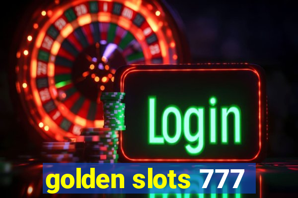 golden slots 777