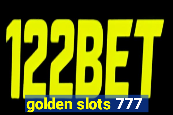 golden slots 777