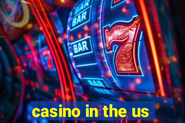 casino in the us