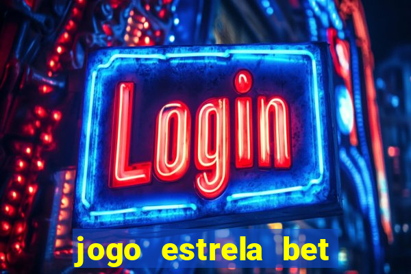 jogo estrela bet como funciona