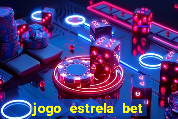 jogo estrela bet como funciona