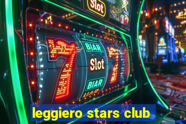 leggiero stars club