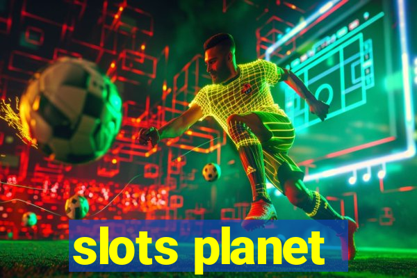 slots planet