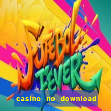 casino no download free slots