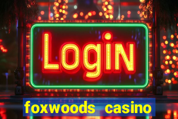 foxwoods casino connecticut hotels