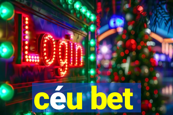 céu bet