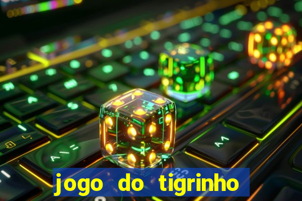 jogo do tigrinho pagando muito