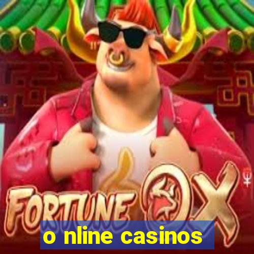 o nline casinos