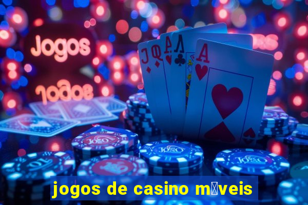 jogos de casino m贸veis