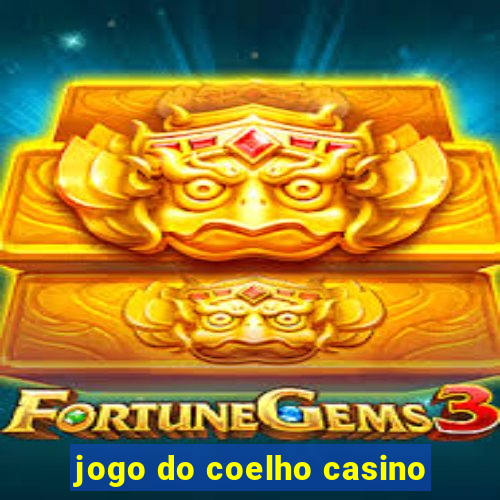 jogo do coelho casino