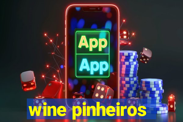 wine pinheiros