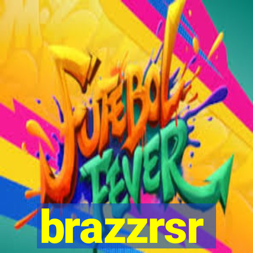 brazzrsr