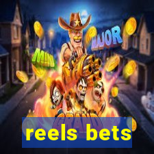 reels bets