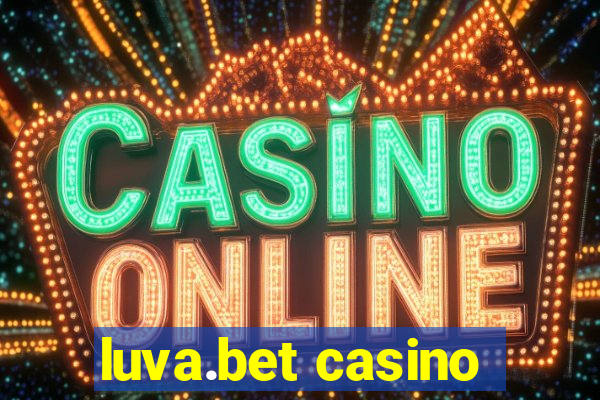 luva.bet casino