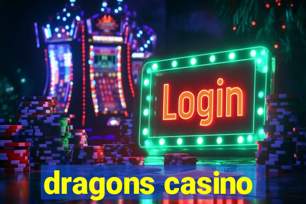 dragons casino