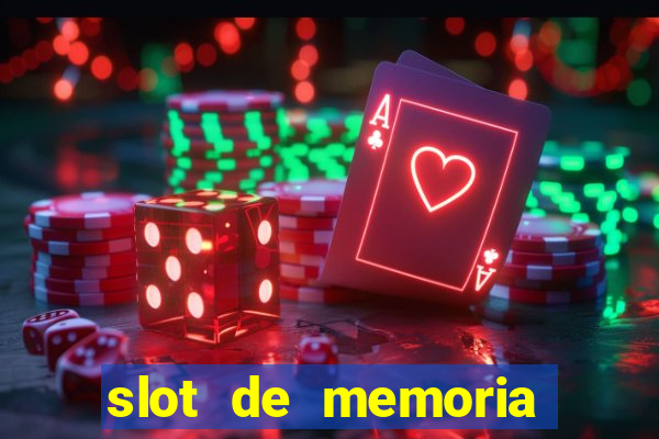 slot de memoria ram 8gb