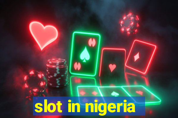 slot in nigeria