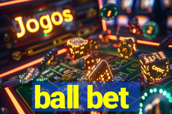 ball bet