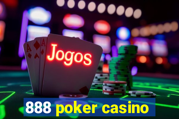 888 poker casino