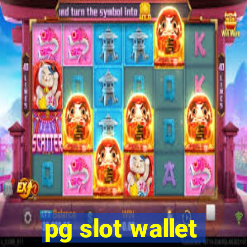 pg slot wallet