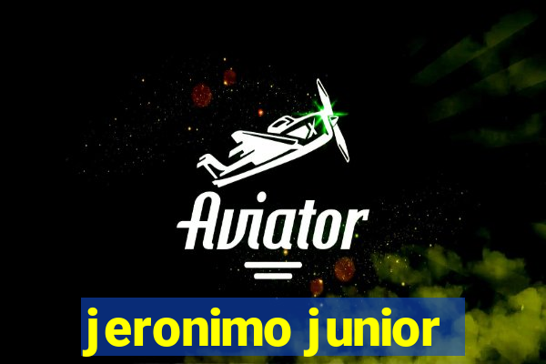 jeronimo junior