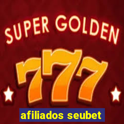 afiliados seubet