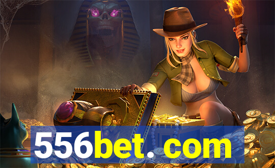 556bet. com