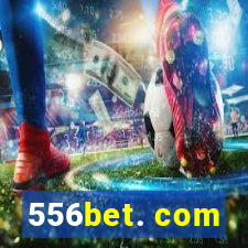 556bet. com