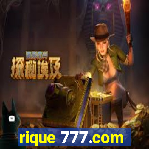 rique 777.com