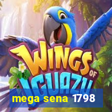 mega sena 1798