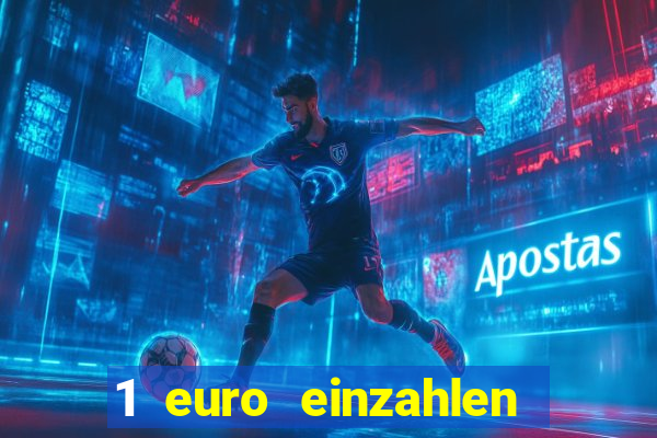 1 euro einzahlen casino bonus