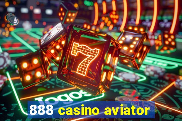 888 casino aviator