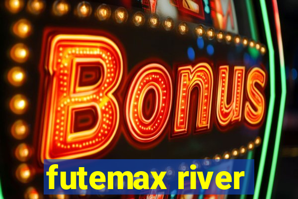 futemax river