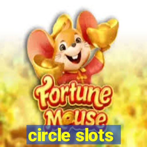 circle slots