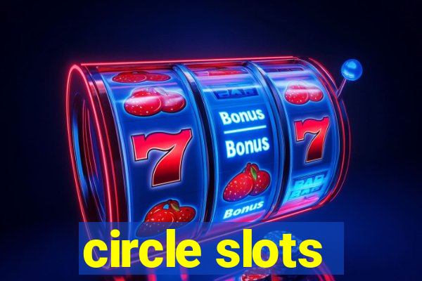 circle slots