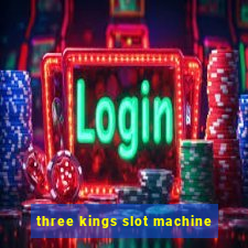 three kings slot machine