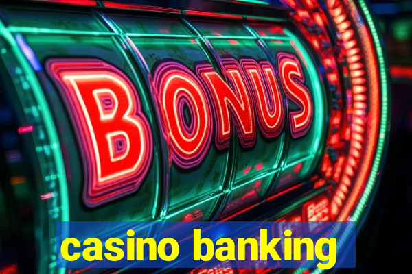 casino banking