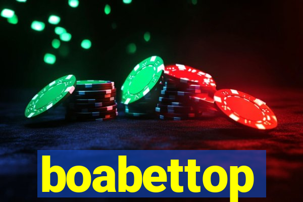 boabettop