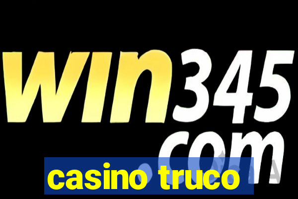 casino truco