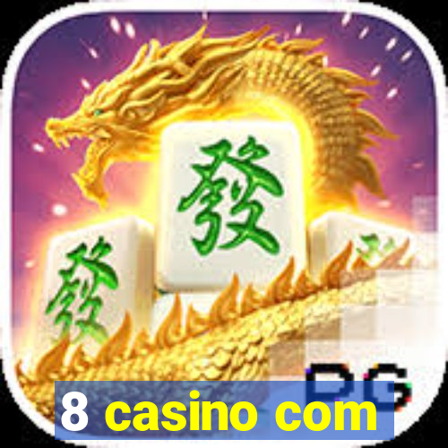 8 casino com