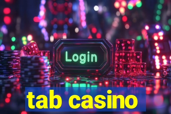 tab casino