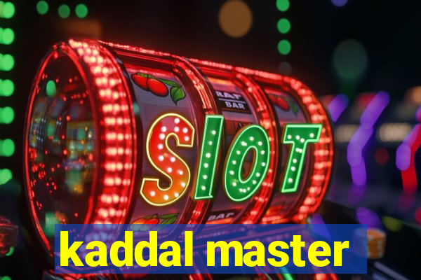 kaddal master