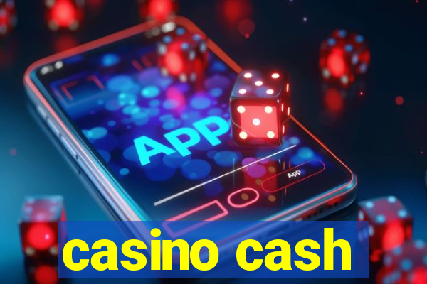 casino cash