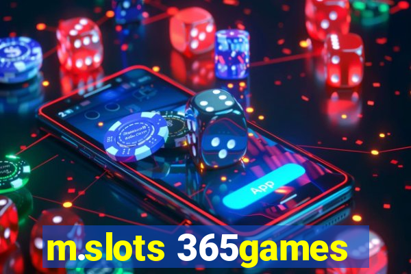 m.slots 365games